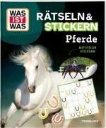 WAS IST WAS Rätseln und Stickern: Pferde - 