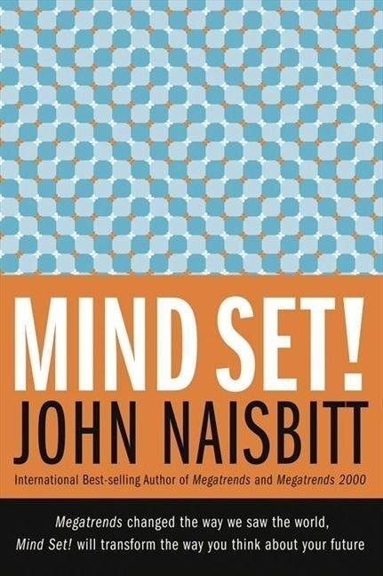 Mind Set! - John Naisbitt