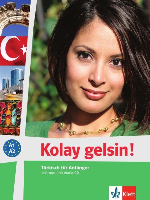 Kolay gelsin! Türkisch für Anfänger. Lehrbuch mit Audio-CD - 