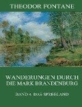 Wanderungen durch die Mark Brandenburg, Band 4: Das Spreeland - Theodor Fontane