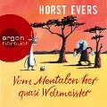 Vom Mentalen her quasi Weltmeister - Horst Evers