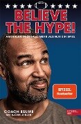 Believe the Hype! American Football - Mehr als nur ein Spiel - Patrick Esume, Björn Jensen
