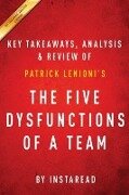 Summary of The Five Dysfunctions of a Team - Instaread Summaries