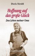 Hoffnung auf das große Glück - Doris Strobl