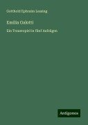 Emilia Galotti - Gotthold Ephraim Lessing