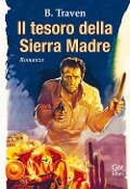 Cover-Bild zum Titel 'Il tesoro della Sierra Madre' von 'B. Traven'