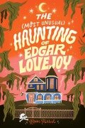 Cover-Bild zum Titel 'The Most Unusual Haunting of Edgar Lovejoy' von 'Roan Parrish'