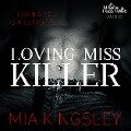 Loving Miss Killer - Mia Kingsley