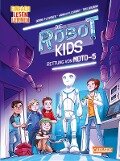 Die Robot-Kids: Rettung von Moto-5 - Bernd Flessner, Hannah Flessner