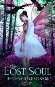 The Lost Soul (The Raven Witch Saga, #3) - S G Turner, Suzy Turner