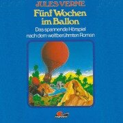 Cover-Bild zum Titel 'Jules Verne, Fünf Wochen im Ballon' von 'Jules Verne'