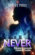 Cover-Bild zum Titel 'Never (Love & Identity, #1)' von 'Shaun J. Phree'