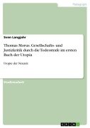 Cover-Bild zum Titel 'Thomas Morus. Gesellschafts- und Justizkritik durch die Todesstrafe im ersten Buch der Utopia' von 'Sven Langjahr'