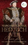 Heinrich VIII. - Mein Leben - Margaret George