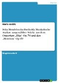 Felix Mendelssohn Bartholdy: Musikalische Analyse ausgewählter Stücke aus dem Oratorium "Elias" Op. 70 und den "Motetten" Op. 69 - Mario Andric
