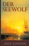 Der Seewolf - Jack London