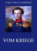 Cover-Bild zum Titel 'Vom Kriege' von 'Carl Von Clausewitz'