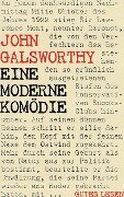 Cover-Bild zum Titel 'Eine moderne Komödie - Romantrilogie' von 'John Galsworthy'
