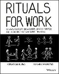 Rituals for Work - Kursat Ozenc, Margaret Hagan