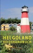 Cover-Bild zum Titel 'Helgoland Reisehandbuch' von 'Ulrike Katrin Peters, Karsten-Thilo Raab'
