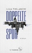 Doppelte Spur - Ilija Trojanow