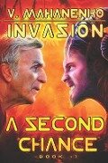 A Second Chance (Invasion Book #1): LitRPG Series - Vasily Mahanenko