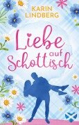Cover-Bild zum Titel 'Liebe auf Schottisch' von 'Karin Lindberg'