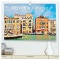 Besuch in Venedig (hochwertiger Premium Wandkalender 2024 DIN A2 quer), Kunstdruck in Hochglanz - Horst Werner