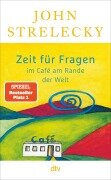Cover-Bild zum Titel 'Zeit für Fragen im Café am Rande der Welt' von 'John Strelecky'
