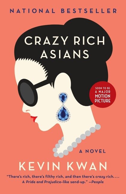 Crazy Rich Asians. Movie Tie-In - Kevin Kwan