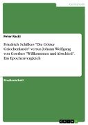 Cover-Bild zum Titel 'Friedrich Schillers "Die Götter Griechenlands" versus Johann Wolfgang von Goethes "Willkommen und Abschied". Ein Epochenvergleich' von 'Peter Rackl'