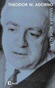 Minima Moralia - Theodor W. Adorno