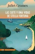 Cover-Bild zum Titel 'Las siete y una vidas de Stella Fortuna' von 'Juliet Grames'