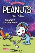 Peanuts für Kids - Neue Abenteuer 1: Ein Beagle auf dem Mond - Charles M. Schulz