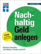 Cover-Bild zum Titel 'Nachhaltig Geld anlegen - ökologisch sinnvoll investieren - Gutes tun und Geld verdienen' von 'Wolfgang Mulke'