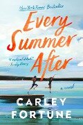 Every Summer After - Carley Fortune