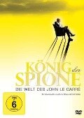 König der Spione - Die Welt des John le Carré - Werner Köhne, André Schäfer