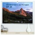 Weitwandern auf Korsika GR 20 (hochwertiger Premium Wandkalender 2024 DIN A2 quer), Kunstdruck in Hochglanz - Carmen Vogel