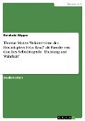 Thomas Manns "Bekenntnisse des Hochstaplers Felix Krull" als Parodie von Goethes Selbstbiografie "Dichtung und Wahrheit" - Reinhold Wipper