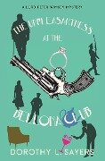 The Unpleasantness at the Bellona Club (Warbler Classics Annotated Edition) - Dorothy L Sayers