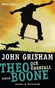 Theo Boone 04 - Der Überfall - John Grisham