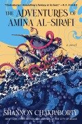 The Adventures of Amina Al-Sirafi - Shannon Chakraborty