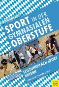 Sport in der gymnasialen Oberstufe - Jörn Meyer, Stephan Schütt