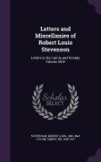 Letters and Miscellanies of Robert Louis Stevenson - 