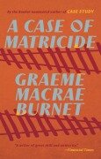 Cover-Bild zum Titel 'A Case of Matricide' von 'Graeme Macrae Burnet'