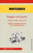 Cover-Bild zum Titel 'Saggio sul gusto-Elogio della sicerità-Sulla considerazione e la reputazione' von 'Charles L. De Montesquieu'