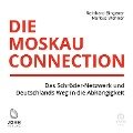 Die Moskau-Connection - Reinhard Bingener, Markus Wehner