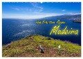 Auf Schusters Rappen... Madeira (Wandkalender 2024 DIN A2 quer), CALVENDO Monatskalender - Joerg Sobottka
