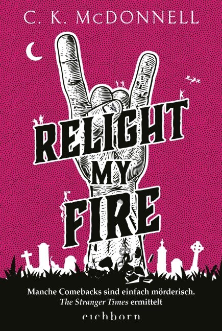 Relight My Fire - C. K. McDonnell