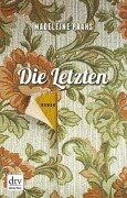 Cover-Bild zum Titel 'Die Letzten' von 'Madeleine Prahs'